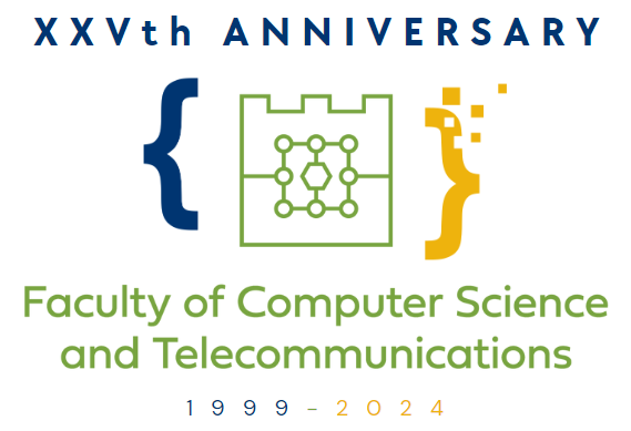 XXVth anniversary of Faculty of Computer Science and Telecommunications 1999-2024